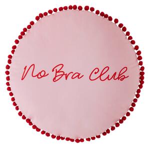 Skinnydip No Bra Club Round Filled Cushion 40cm Pink