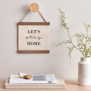 Let's Stay Home Hanging Plaque