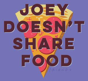 Art Poster Friends - Joey doesn't share food, (26.7 x 40 cm)