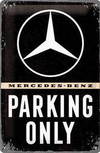 Metal sign Mercedes-Benz - Parking Only, (20 x 30 cm)