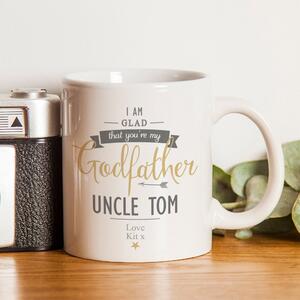 Personalised I Am Glad Godfather Mug White