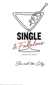 Art Poster Sex and The City - Single & fabulous, (26.7 x 40 cm)