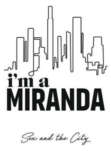 Art Poster Sex and The City - Im a Miranda, (26.7 x 40 cm)
