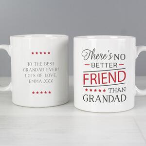 Personalised 'No Better Friend Than Grandad' Mug White/Black