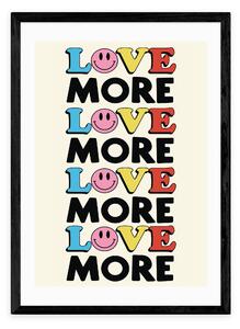 East End Prints Love More Print by The Violet Eclectic MultiColoured