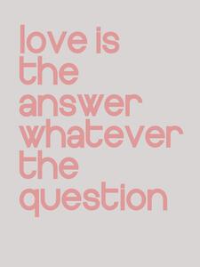Illustration Love is the answer whatever the question, Finlay & Noa, (30 x 40 cm)