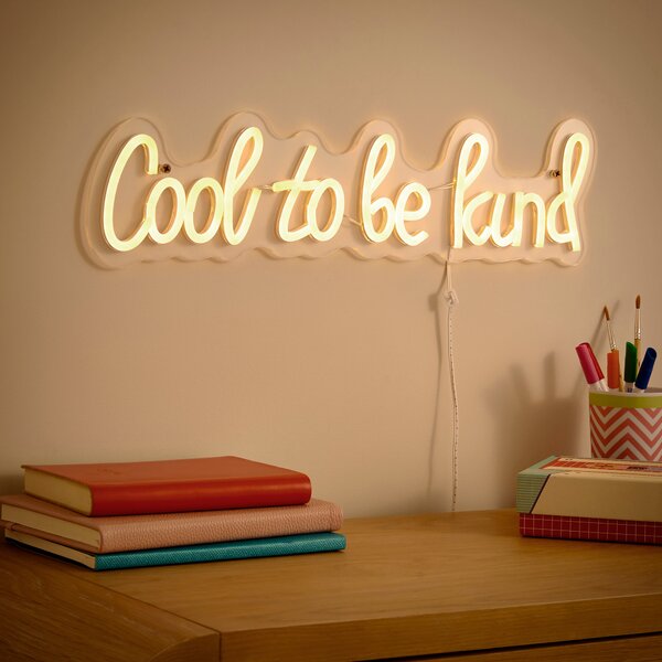 Cool to be Kind Neon Sign