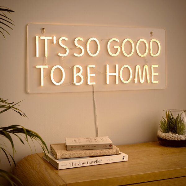 It's Good to be Home Neon Sign