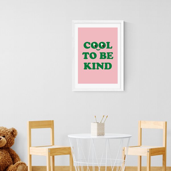 Cool To Be Kind Print Pink