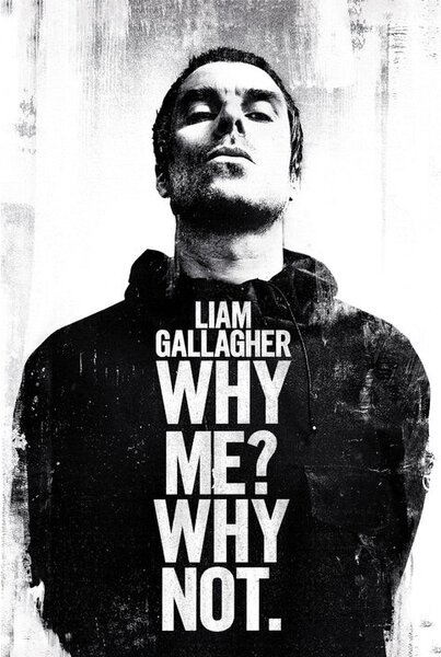Poster Liam Gallagher - Why Me Why Not, ( x 61 cm)