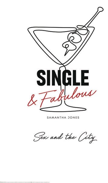 Art Poster Sex and The City - Single & fabulous, (26.7 x 40 cm)