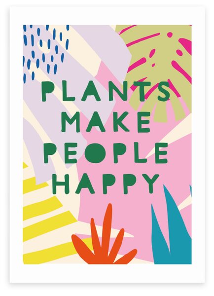 East End Prints Plants Make People Happy Print MultiColoured
