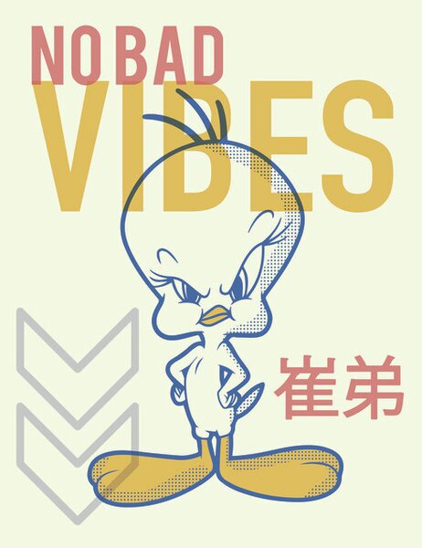 Art Poster Tweety - No bad vibes, (26.7 x 40 cm)